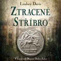 Martina Hudečková – Davis: Ztracené stříbro. V hlavní roli Marcus Didius Falco CD-MP3