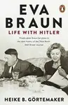 Eva Braun - Heike B. Görtemakerová