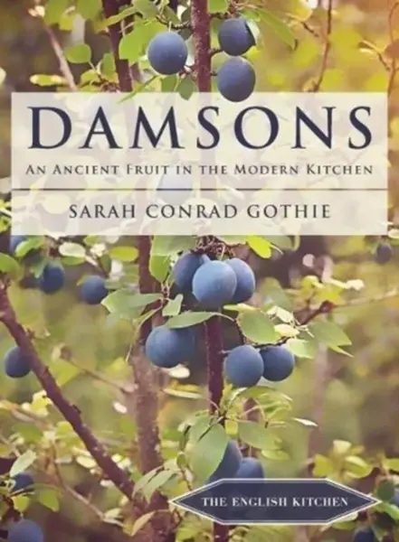 Damsons - Dr Sarah Conrad Gothie