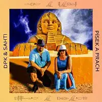 DPK & SAHTI – Písek a prach