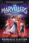 The Marvellers (poškozená) - Dhonielle Clayton