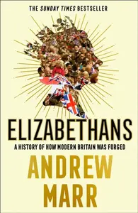 Elizabethans - Andrew Marr