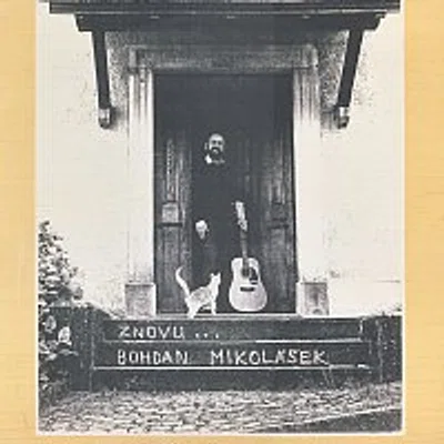 Bohdan Mikolášek – Znovu...