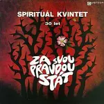 Spirituál kvintet – Za svou pravdou stát