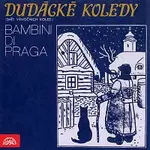 Bambini di Praga, Bohumil Kulínský ml. – Dudácké koledy
