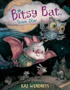 Bitsy Bat, Team Star - Kaz Windness