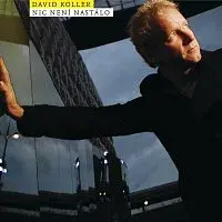 David Koller – Nic neni nastalo LP