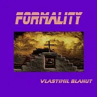 Vlastimil Blahut – Formality