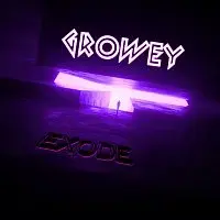 GROWEY – Exode