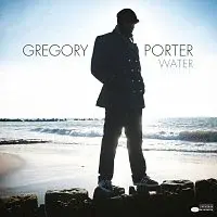 Gregory Porter – Water LP