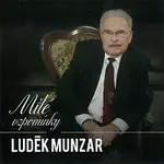 Luděk Munzar – Milé vzpomínky