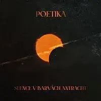 Poetika – SLUNCE V BARVÁCH ANTRACITU CD