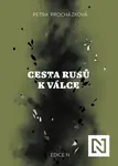 Cesta Rusů k válce (poškozená) - Petra Procházková