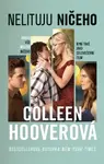 Nelituju ničeho - Colleen Hooverová - e-kniha