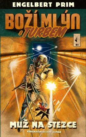 Boží mlýn s turbem 1 - Prim Engelbert - e-kniha