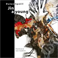 Jin a young - Dušan Spáčil, Jan Gabler (ilustrátor) - kniha z kategorie Poezie