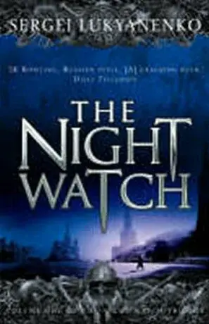 The Night Watch - Sergei Lukyanenko