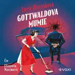 Gottwaldova mumie - Lucie Hlavinková - audiokniha