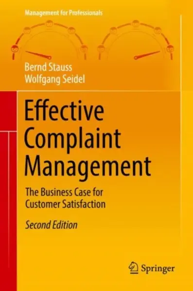 Effective Complaint Management - Wolfgang Seidel, Bernd Stauss