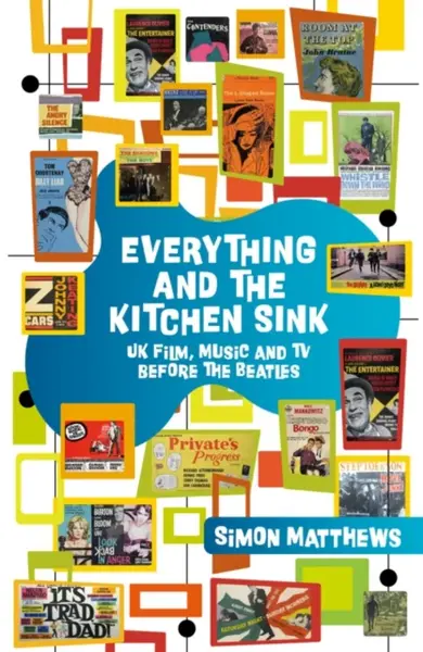 Everything and the Kitchen Sink - Simon Matthews