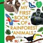 My First Book of Rainforest Animals - ZoÃ« Ingram