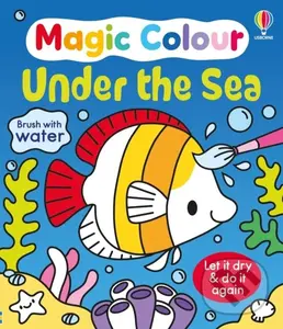 Magic Colour Under the Sea - Kate Nolan,Magic Colour Under the Sea - Kate Nolan