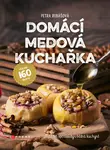 Domácí medová kuchařka (poškozená) - Petra Rubášová