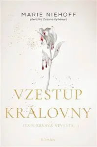 Vzestup královny - Marie Niehoff