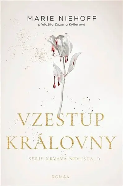 Vzestup královny - Marie Niehoff