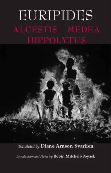Alcestis, Medea, Hippolytus - Eurípidés