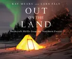 Out on the Land - Ray Mears, Lars Falt