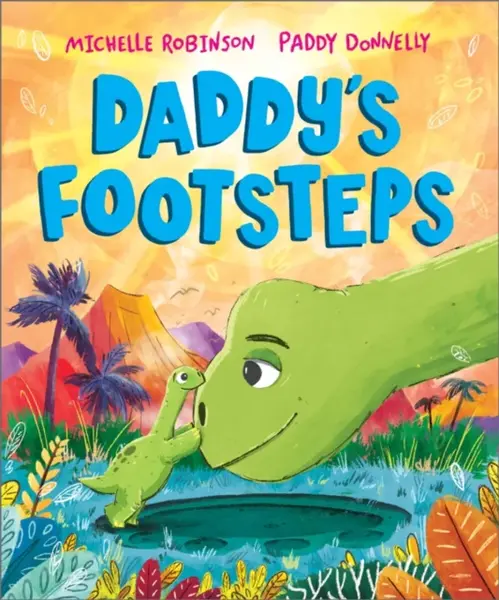 Daddy's Footsteps - Michelle Robinson