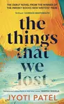 The Things That We Lost - Jyoti Patel