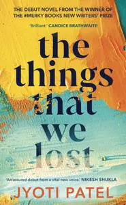 The Things That We Lost - Jyoti Patel