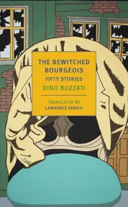 The Bewitched Bourgeois - Dino Buzzati