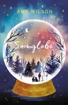 Snowglobe - Amy Wilson