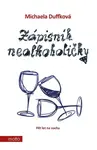 Zápisník nealkoholičky (poškozená) - Michaela Duffková
