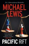 Pacific Rift - Michael Lewis