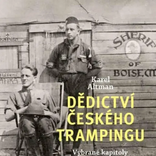 Dědictví českého trampingu - Karel Altman
