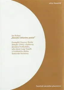 "Onorate l'altissimo poeta!" - Jan Kašpar