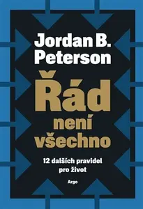 Řád není všechno - Jordan B. Peterson