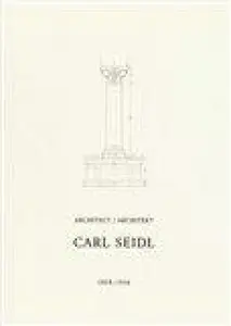 Architekt Carl Seidl 1858-1936