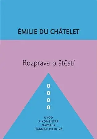 Rozprava o štěstí - Émilie  Du Châtelet