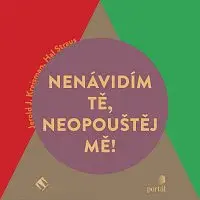 Miroslav Černý – Kreisman, Straus: Nenávidím tě, neopouštěj mě!