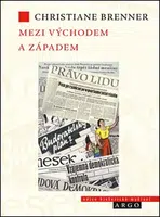 Mezi Východem a Západem - Christiane Brenner