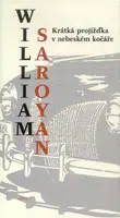 Krátká projížďka v nebeském kočáře - William Saroyan