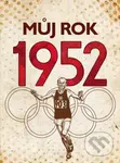 Můj rok 1952 - Irena Tatíčková - kniha z kategorie Beletrie