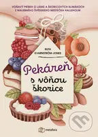 Pekáreň s vôňou škorice (Voňavý príbeh o láske a škoricových slimákoch z malebného švédskeho mestečka Halleholm) - kniha z kategorie Společenská…