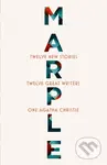Marple: Twelve New Stories - Agatha Christie, Naomi Alderman, Leigh Bardugo, Alyssa Cole, Lucy Foley, Elly Griffiths, Natalie Haynes, Jean Kwok, Val…