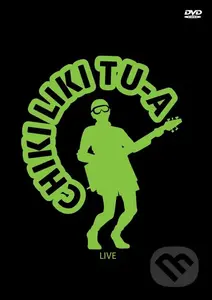 Chiki Liki Tu-A: Live DVD - Chiki Liki Tu-A